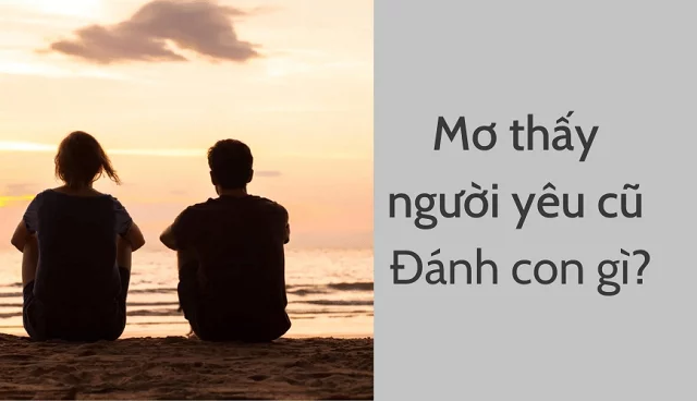 Giấc Mơ Về Người Yêu Cũ Gợi Ý Số Gì May Mắn Khi Chơi Tại Yo88?