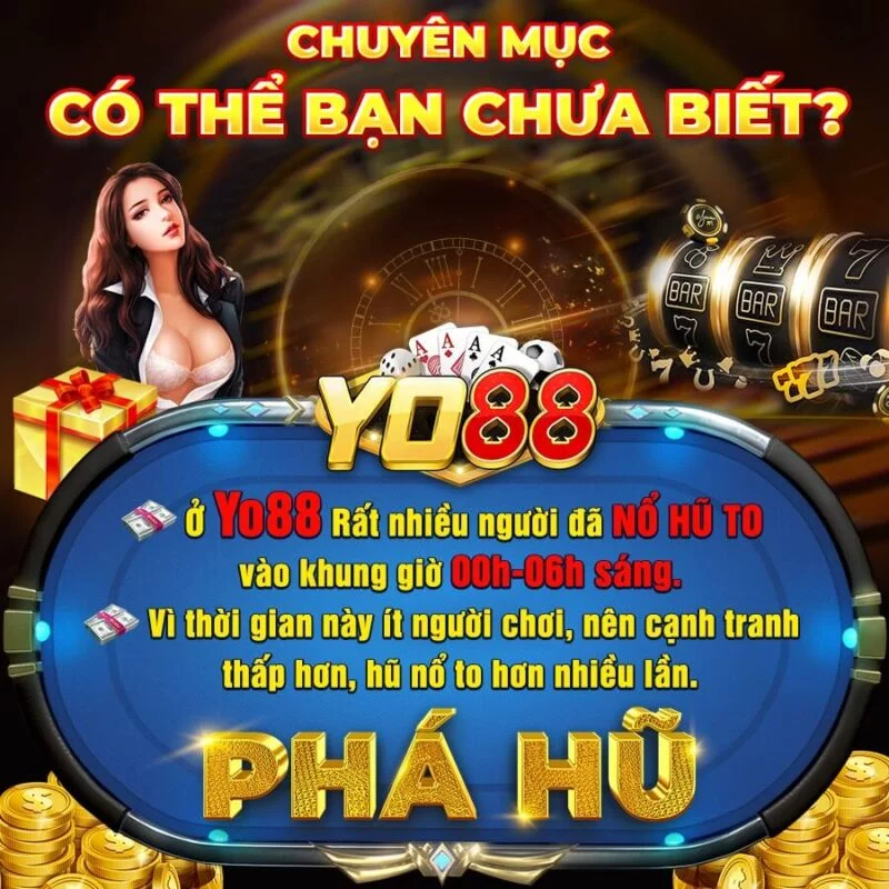 sự kiện phá hũ to tại yo88 sự kiện phá hũ to tại yo88